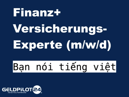 Finanz + Versicherungsexperten (m/w/d) Finanz + Versicherungsexperten (m/w/d)